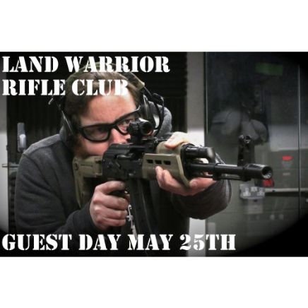 Land Warrior Rifle Club Guest Day - May 25th
